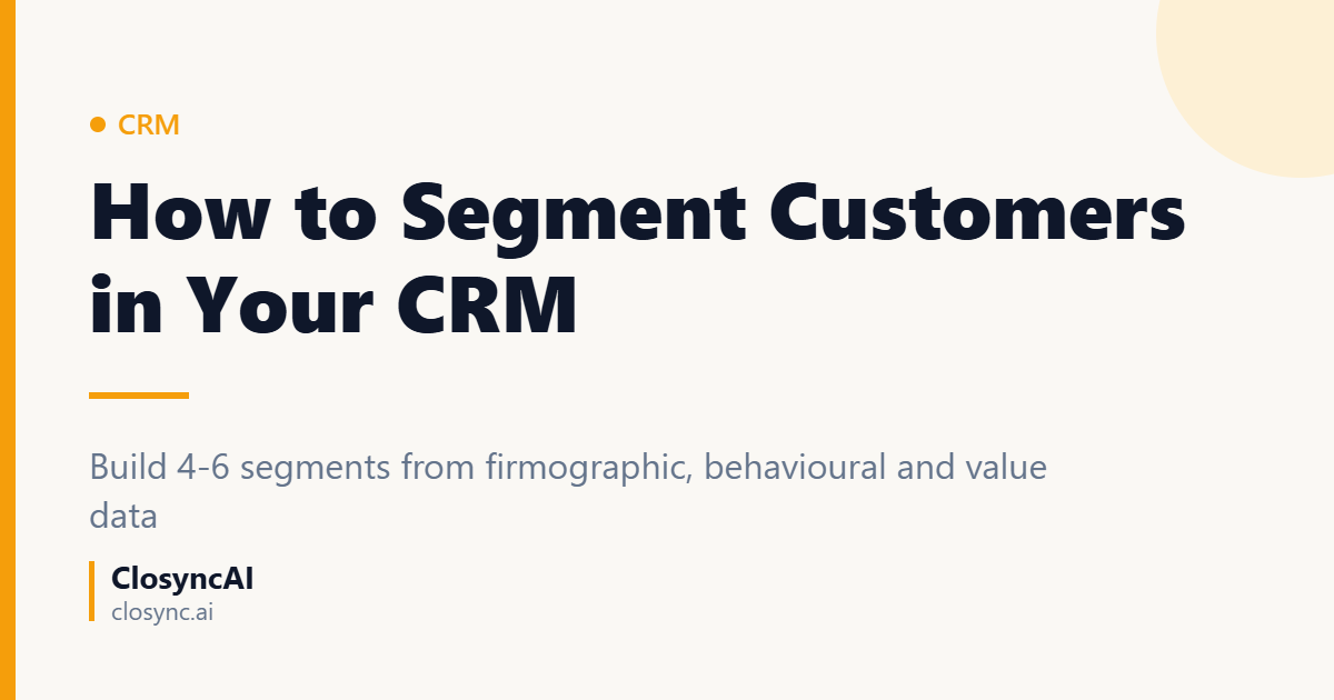 How to Segment Customers in Your CRM