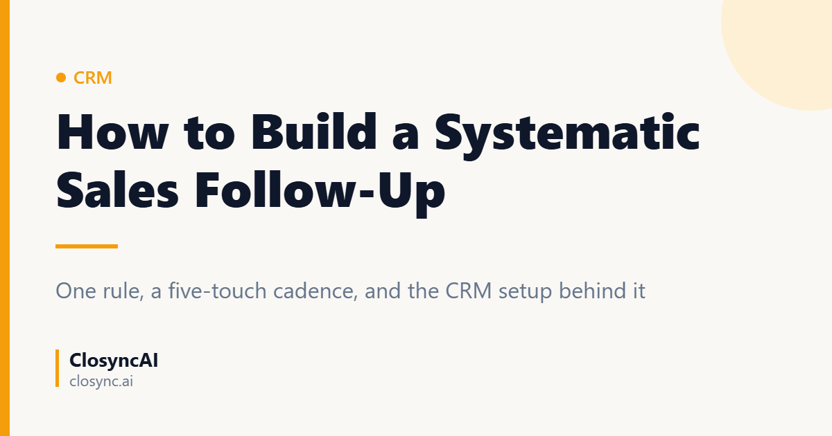 How to Build a Systematic Sales Follow-Up