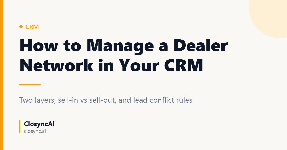 How to Manage a Dealer Network in Your CRM